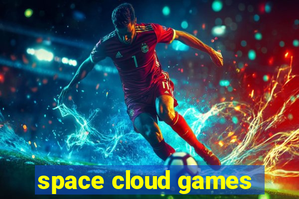 space cloud games